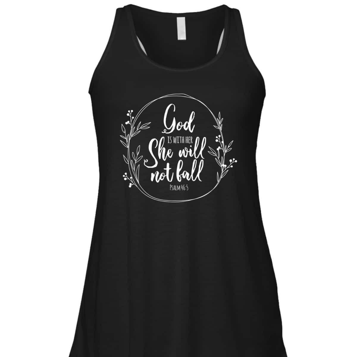 God Is Within Her She Will Not Fall Psalm 46:5 Bible Verse Religious T-Shirt Gift