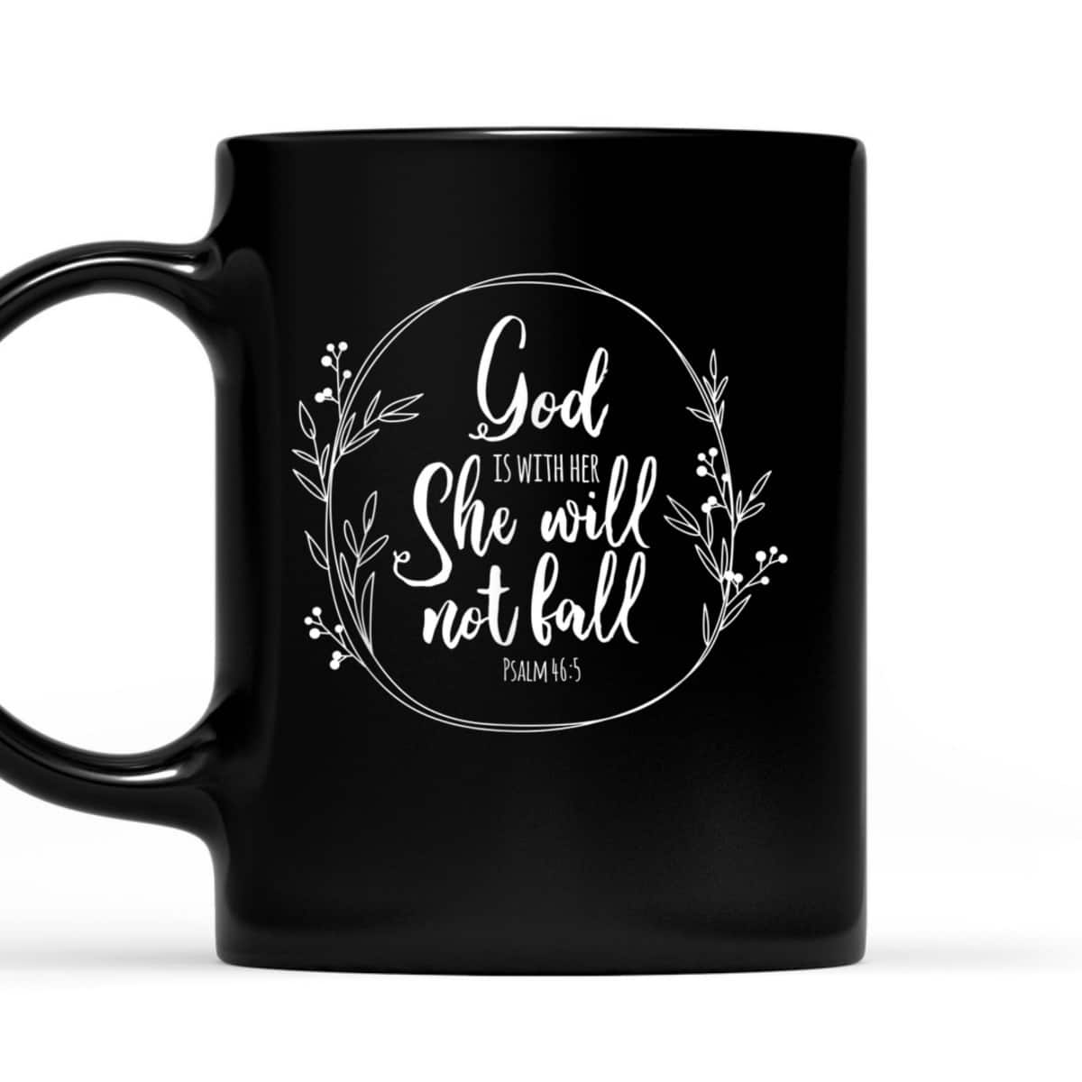 God Is Within Her She Will Not Fall Psalm 46:5 Bible Verse Religious T-Shirt Gift