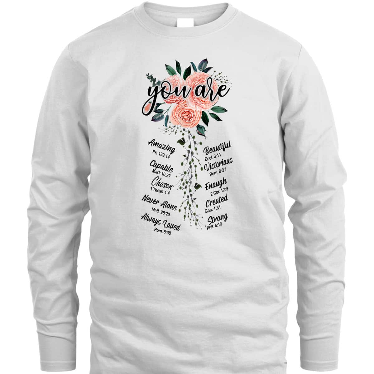 Floral You Are Christian Bible Verse Religious T-Shirt Gift