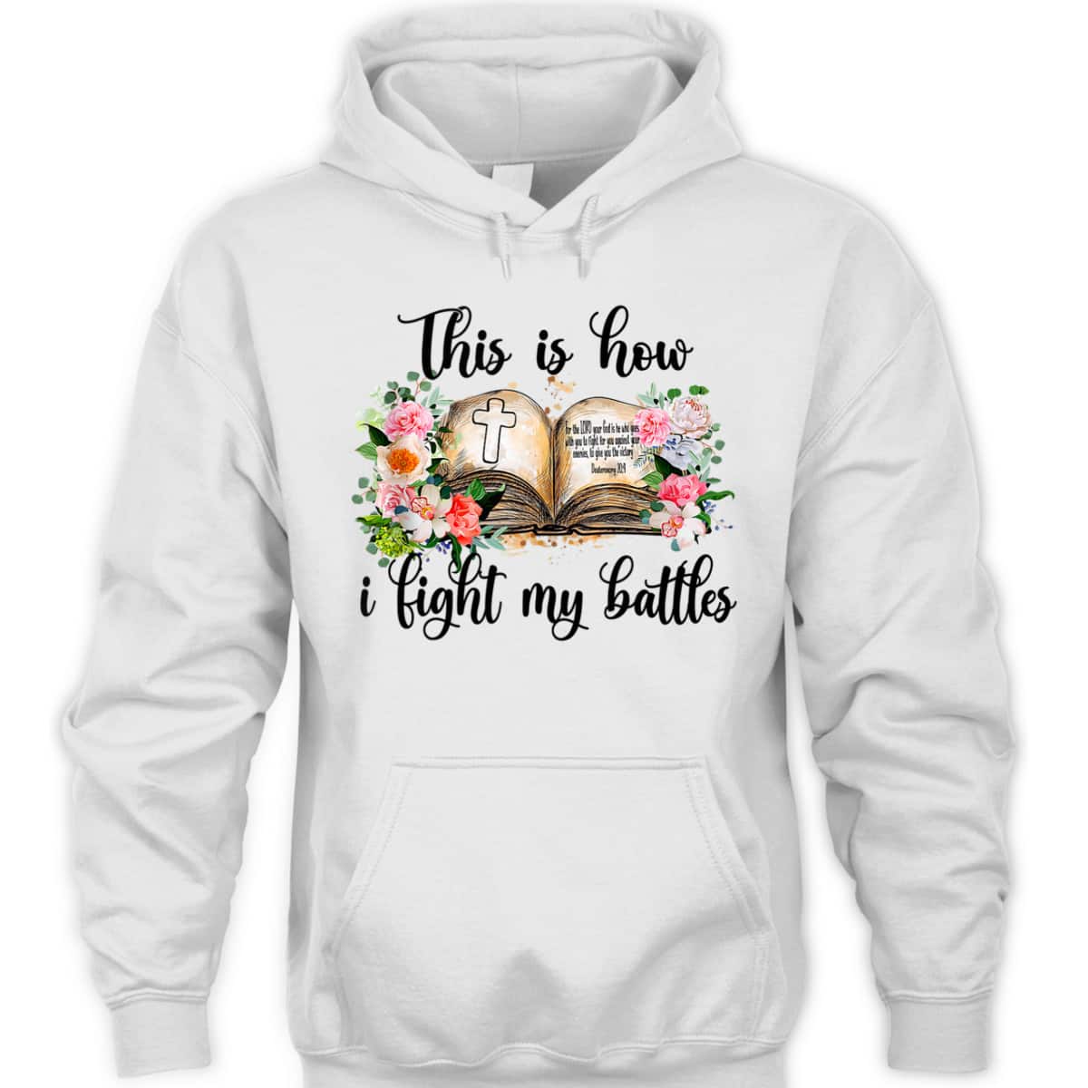 This Is How I Fight My Battles T-Shirt Christian Jesus Lovers Gift