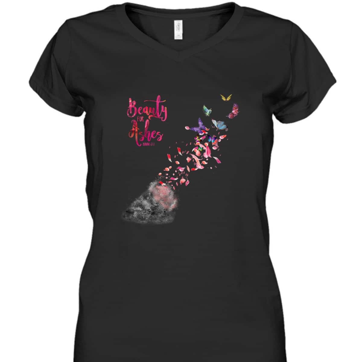 Beauty For Ashes Isaiah 613 T-Shirt Christian Bible Verse Religious Gift