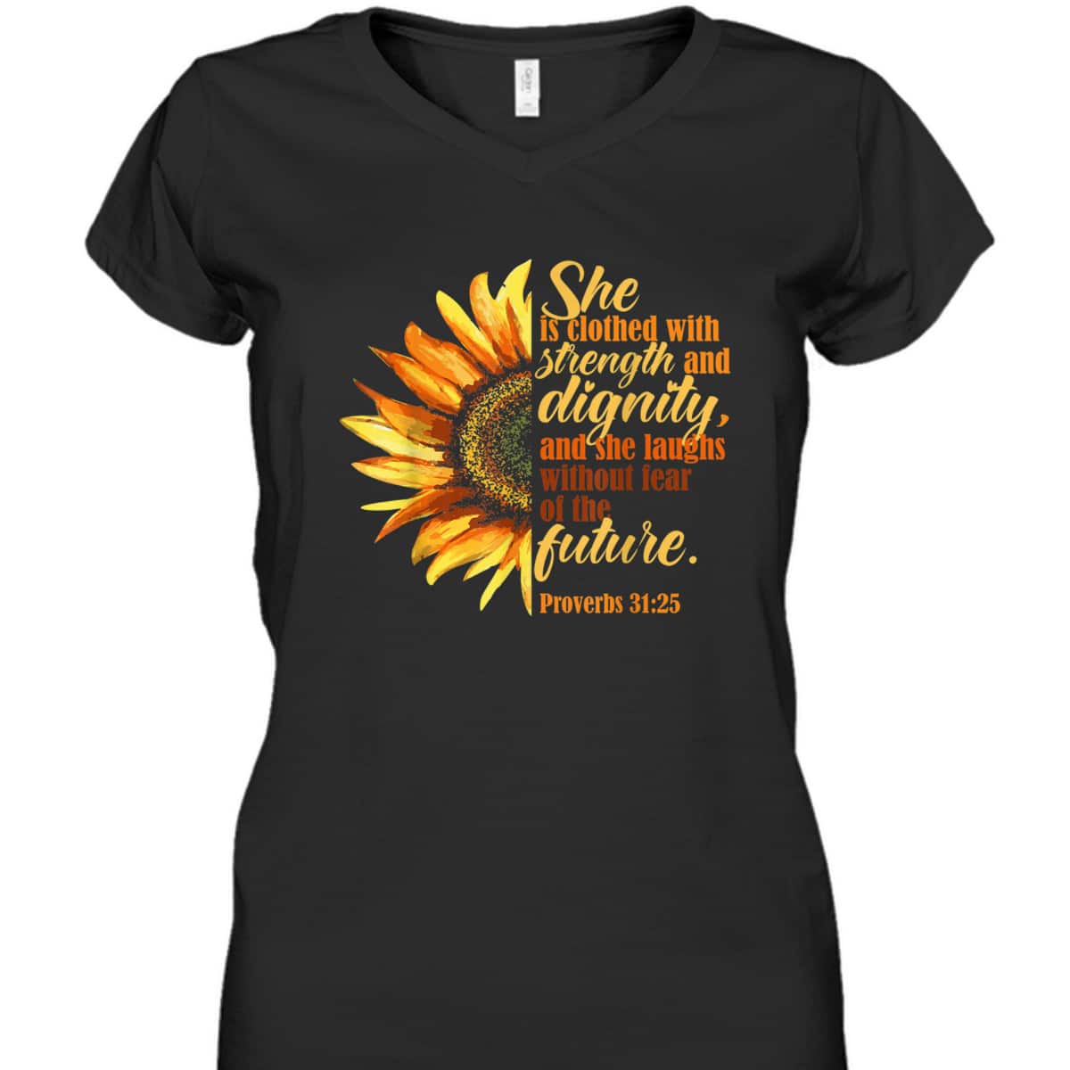 Sunflower She Is Clothed With Strength And Dignity Proverbs 31:25 Bible Verse T-Shirt Religious Gift