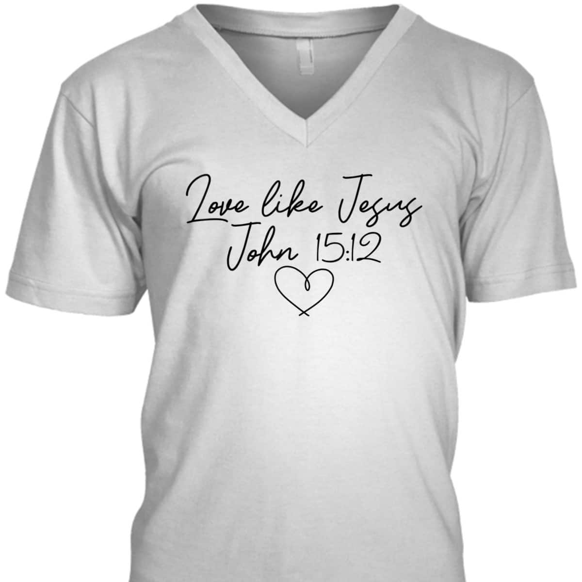Love Like Jesus John 15:12 Christian Religious Vintage Bible Verse T-Shirt Love Like Jesus John 15:12 Christian Religious Vintage Bible Verse T-Shirt