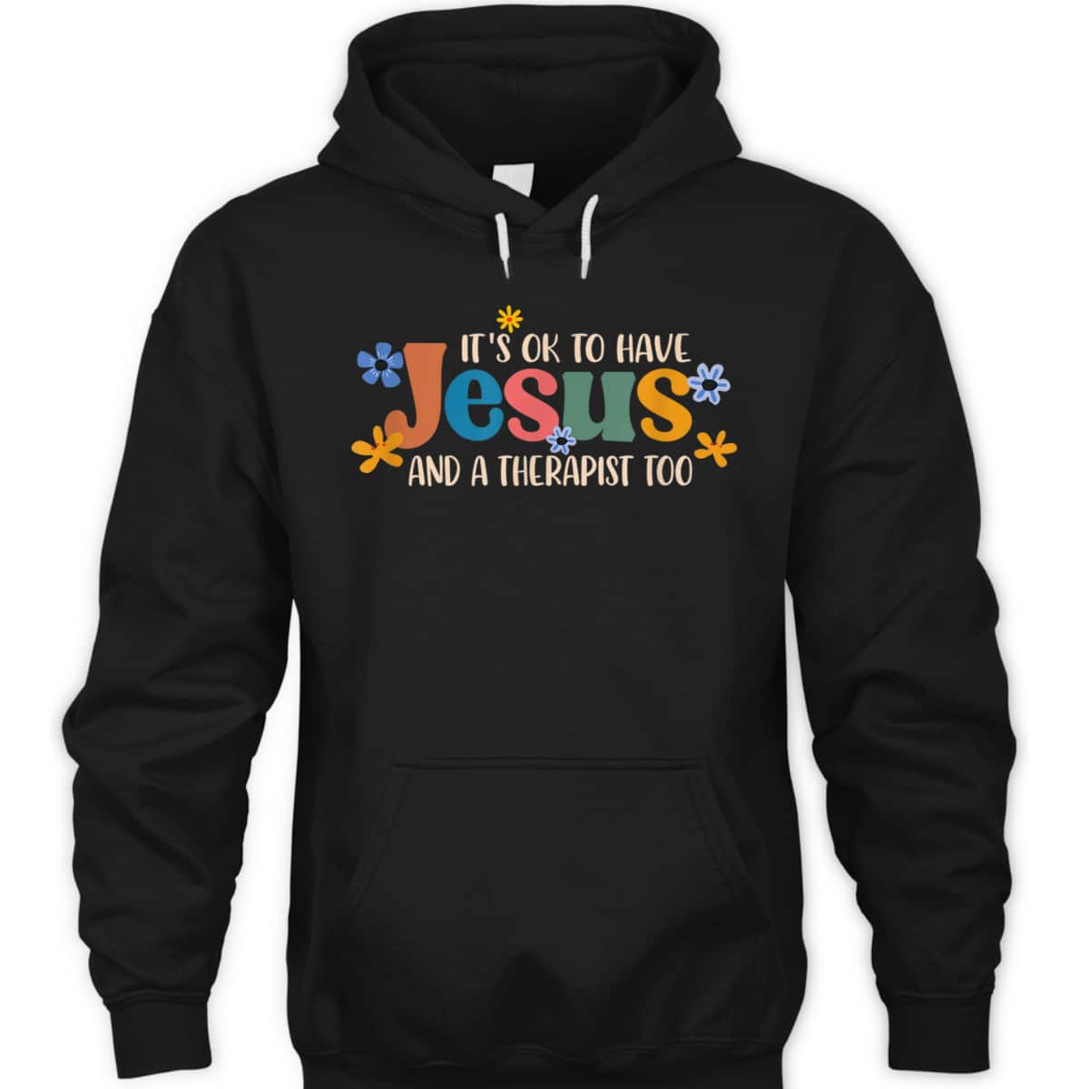 It's Ok To Have Jesus And A Therapist Too T-Shirt Christian Religious Gift