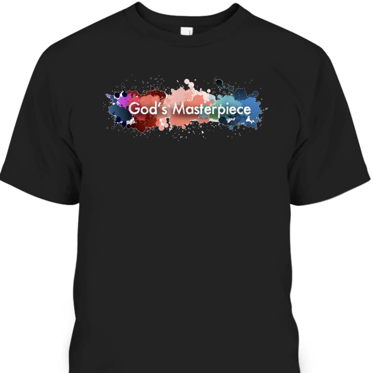 God's Masterpiece T-Shirt Christian Religious Gift God's Masterpiece T-Shirt Christian Religious Gift