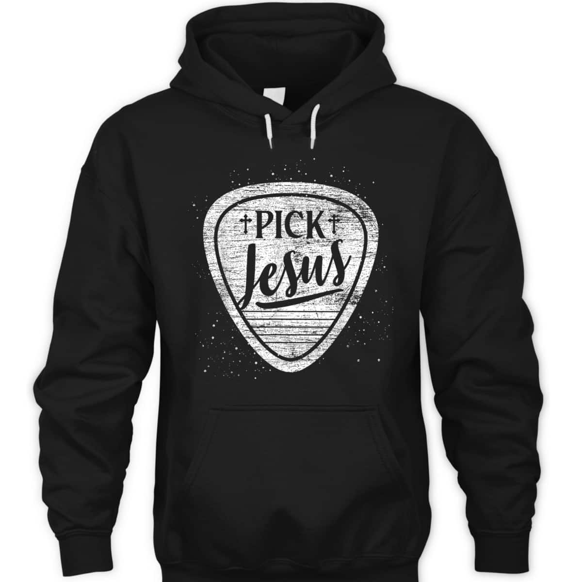 Pick Jesus T-Shirt Perfect Guitarist Christian Gift 
