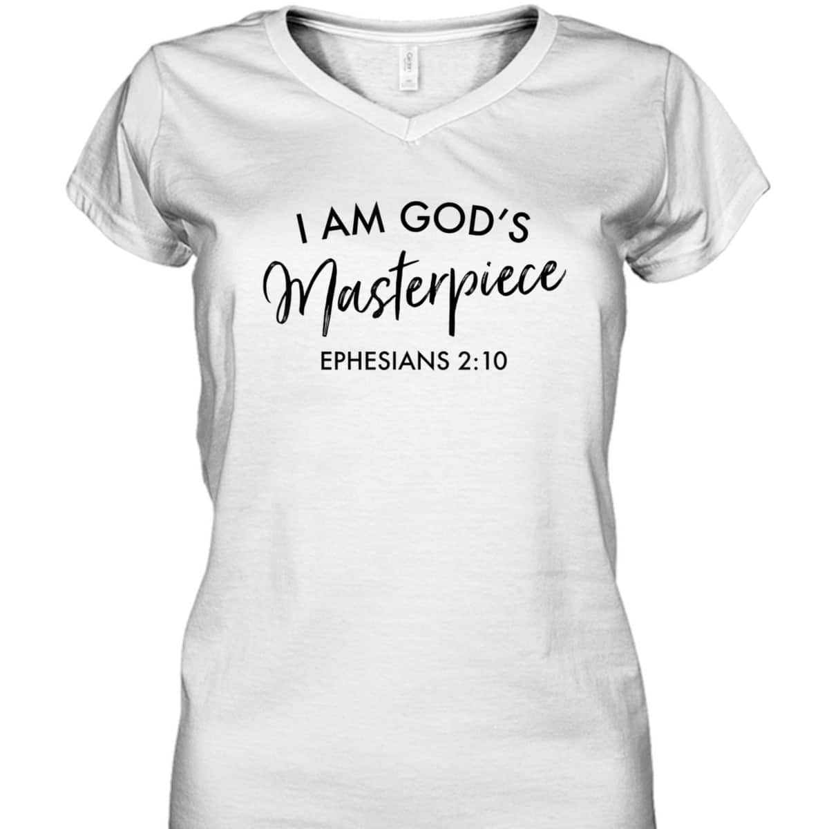 I Am God's Masterpiece T-Shirt Ephesians 2:10 Encouraging Bible Verse Christian Gift I Am God's Masterpiece T-Shirt Ephesians 2:10 Encouraging Bible Verse Christian Gift