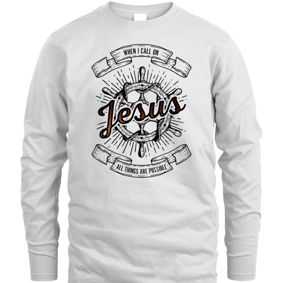 When I Call On Jesus All Things Are Possible T-Shirt Christian Faith Gift When I Call On Jesus All Things Are Possible T-Shirt Christian Faith Gift