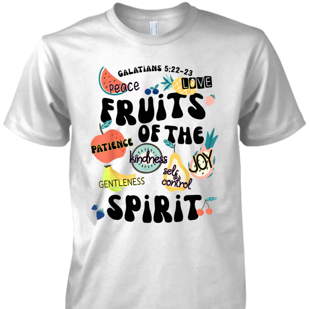 Fruits Of The Spirit Galatians 5:22-23 Bible Verse T-Shirt Gift