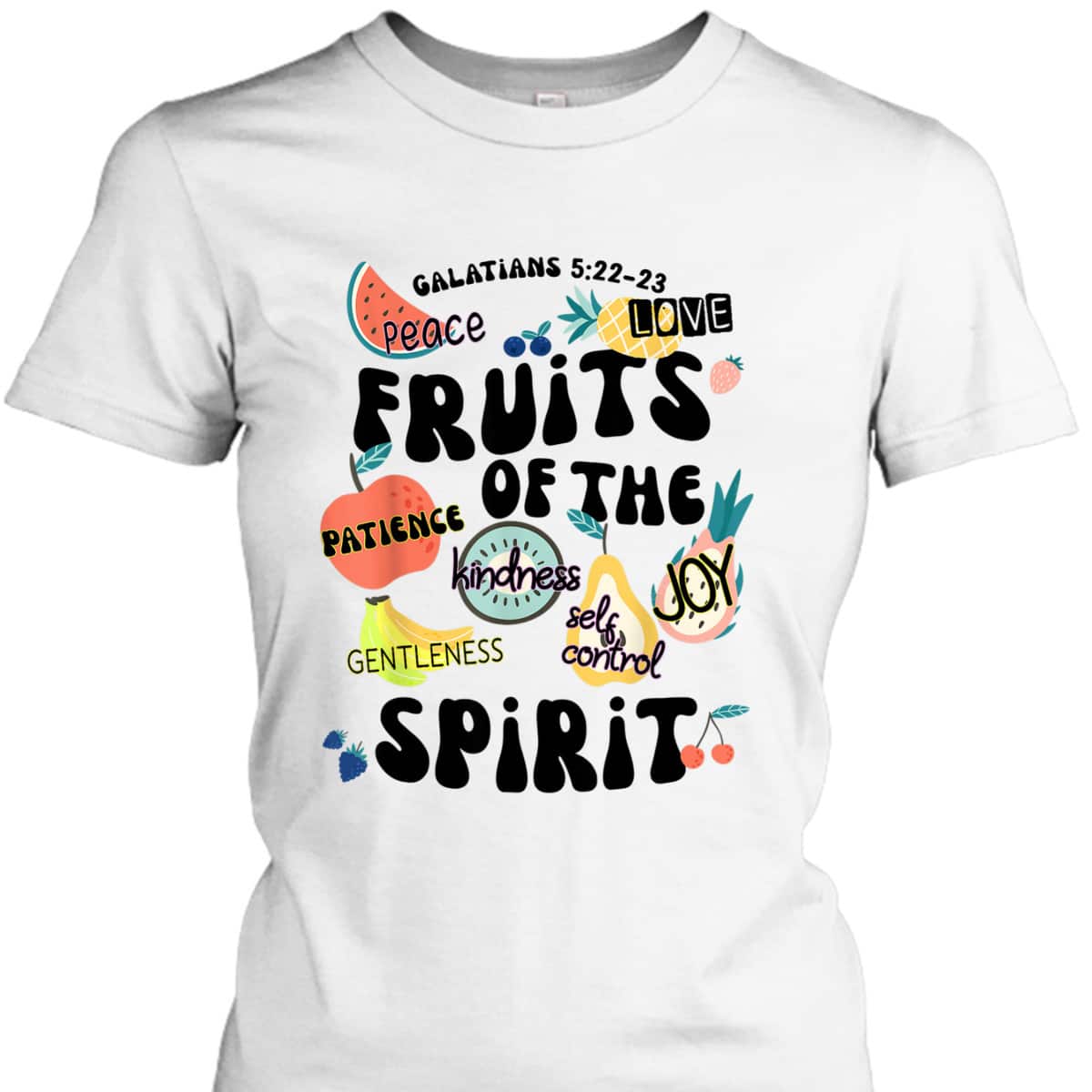 Fruits Of The Spirit Galatians 5:22-23 Bible Verse T-Shirt Gift Fruits Of The Spirit Galatians 5:22-23 Bible Verse T-Shirt Gift