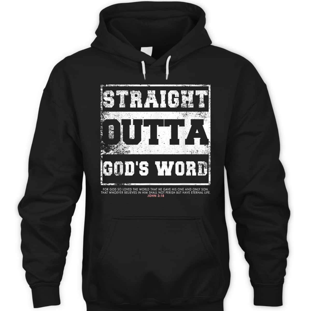 Straight Outta God's Word John 3:16 T-Shirt Bible Verse Religious Gift