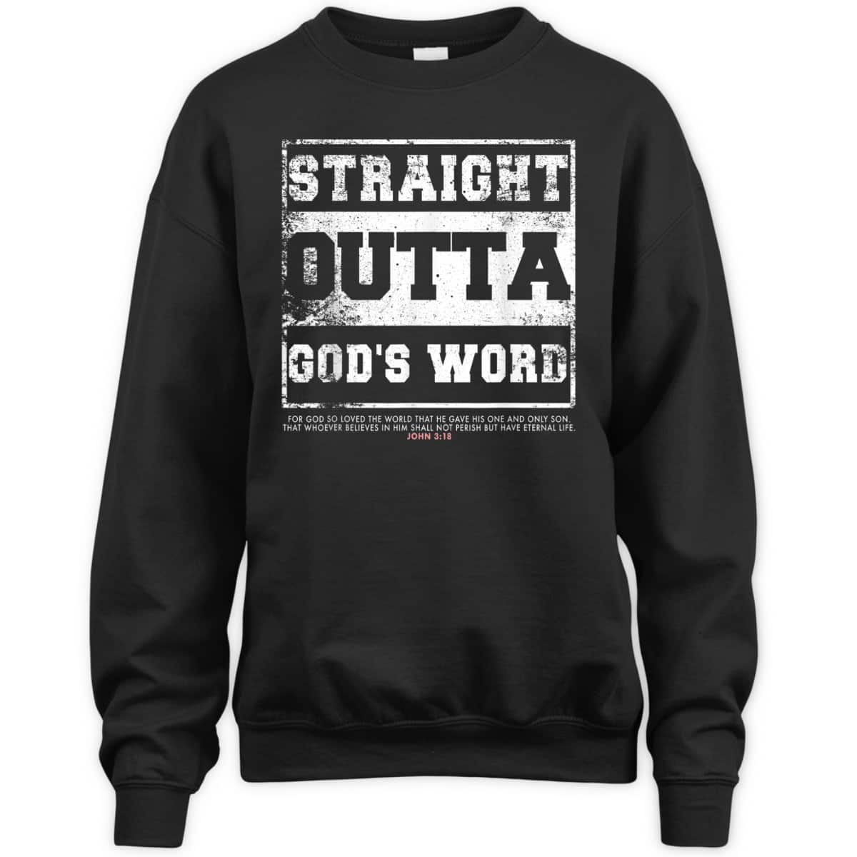 Straight Outta God's Word John 3:16 T-Shirt Bible Verse Religious Gift Straight Outta God's Word John 3:16 T-Shirt Bible Verse Religious Gift
