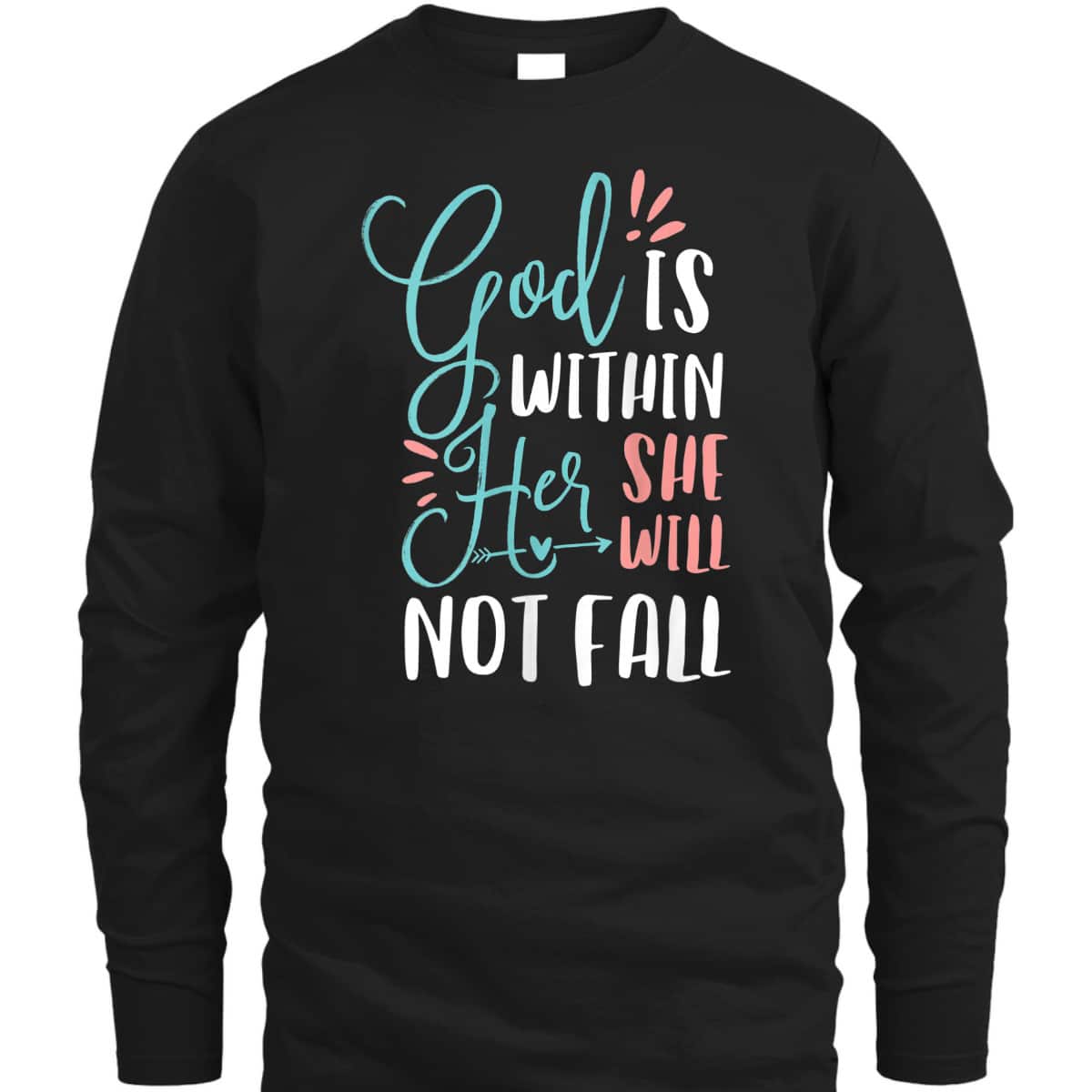 God Is Within Her She Will Not Fall T-Shirt Psalms 46:5 Christian Bible Verse Gift God Is Within Her She Will Not Fall T-Shirt Psalms 46:5 Christian Bible Verse Gift