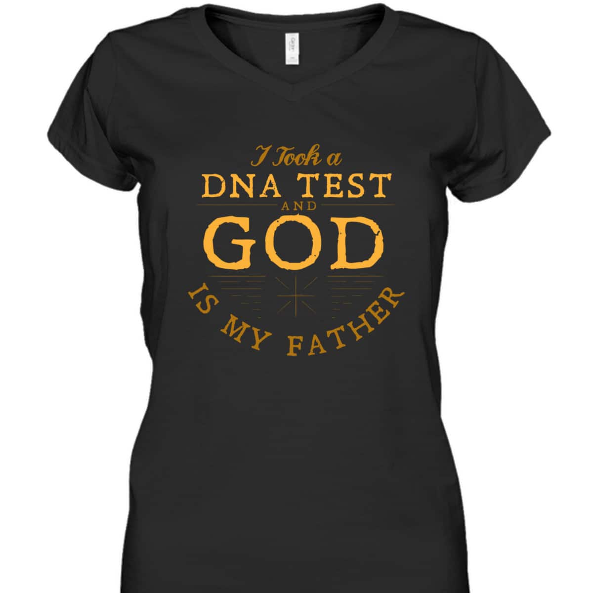 I Took A DNA Test And God Is My Father Faith Funny Christian T-Shirt