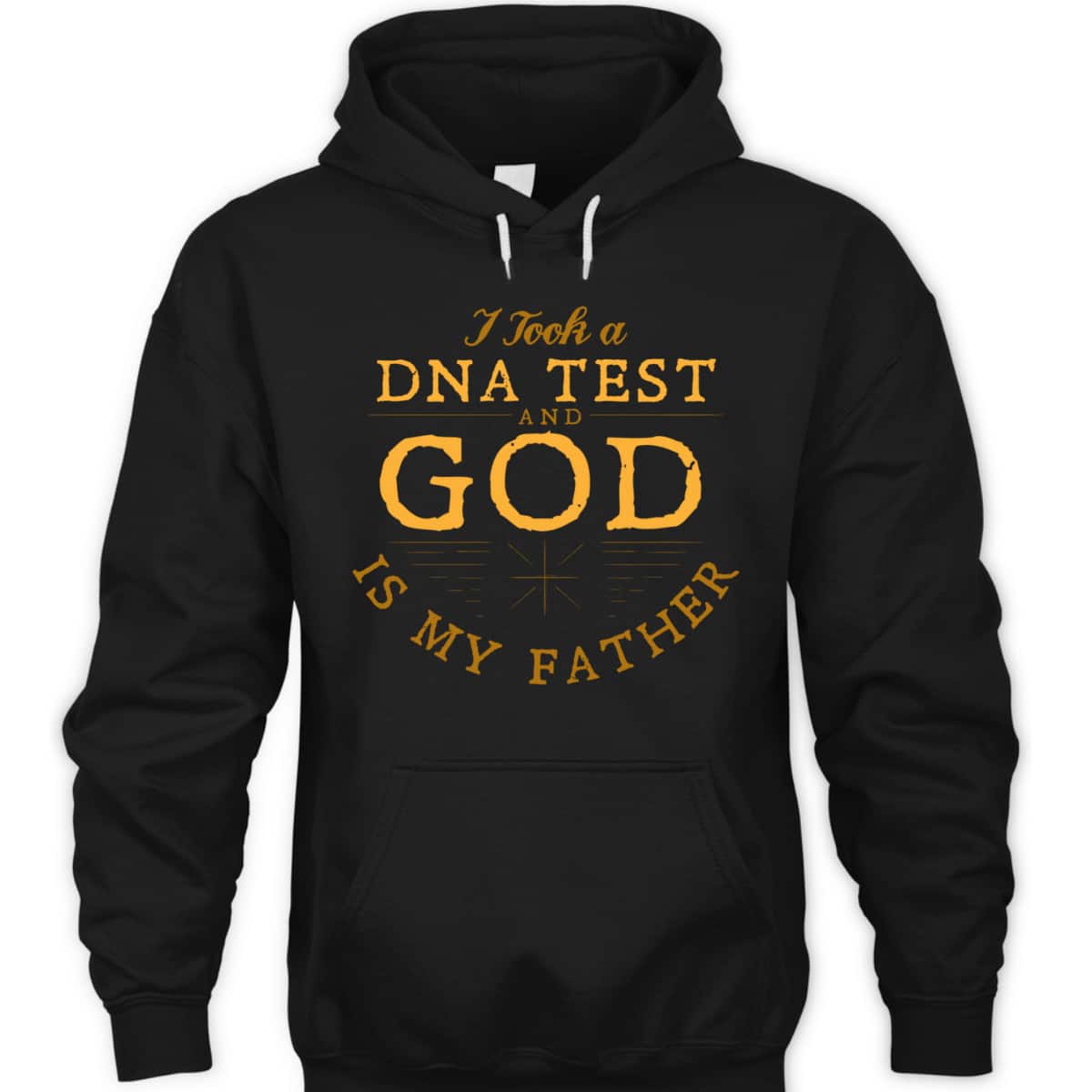 I Took A DNA Test And God Is My Father Faith Funny Christian T-Shirt