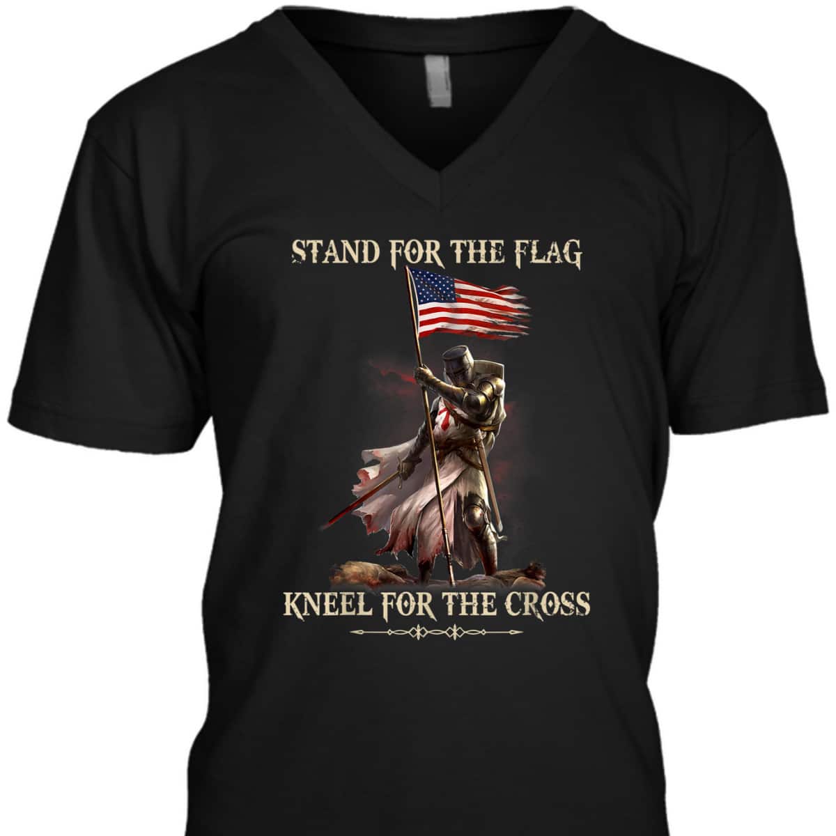 Stand For The Flag Kneel For The Cross Knight Templar T-Shirt Stand For The Flag Kneel For The Cross Knight Templar T-Shirt