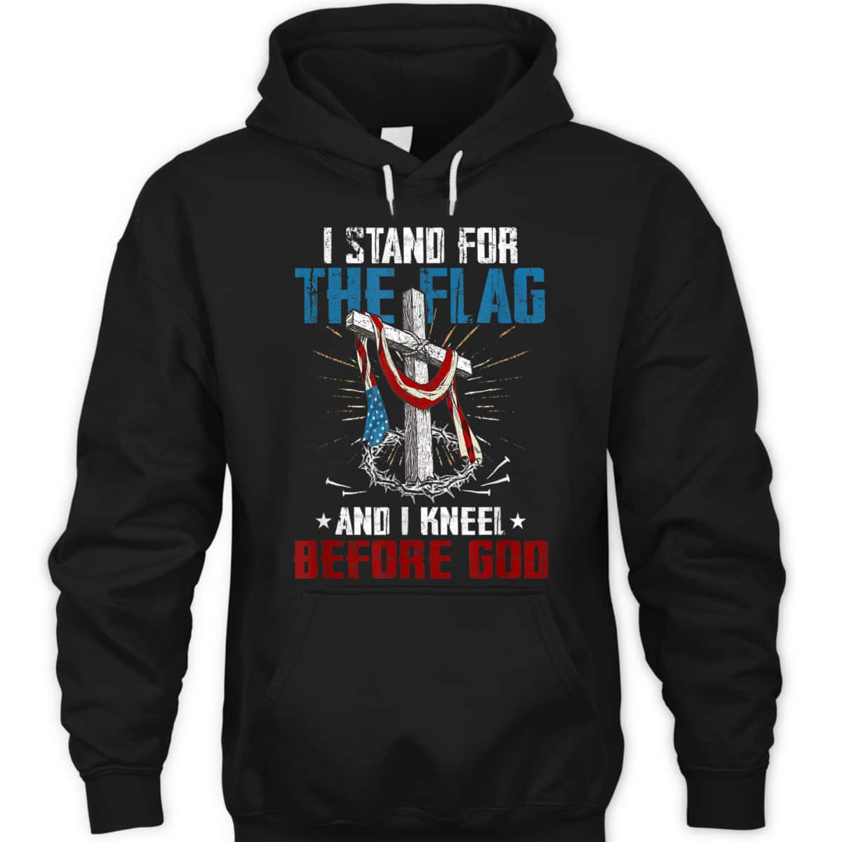 I Stand For The Flag And I Kneel Before God US American Flag Veteran's Day T-Shirt I Stand For The Flag And I Kneel Before God US American Flag Veteran's Day T-Shirt