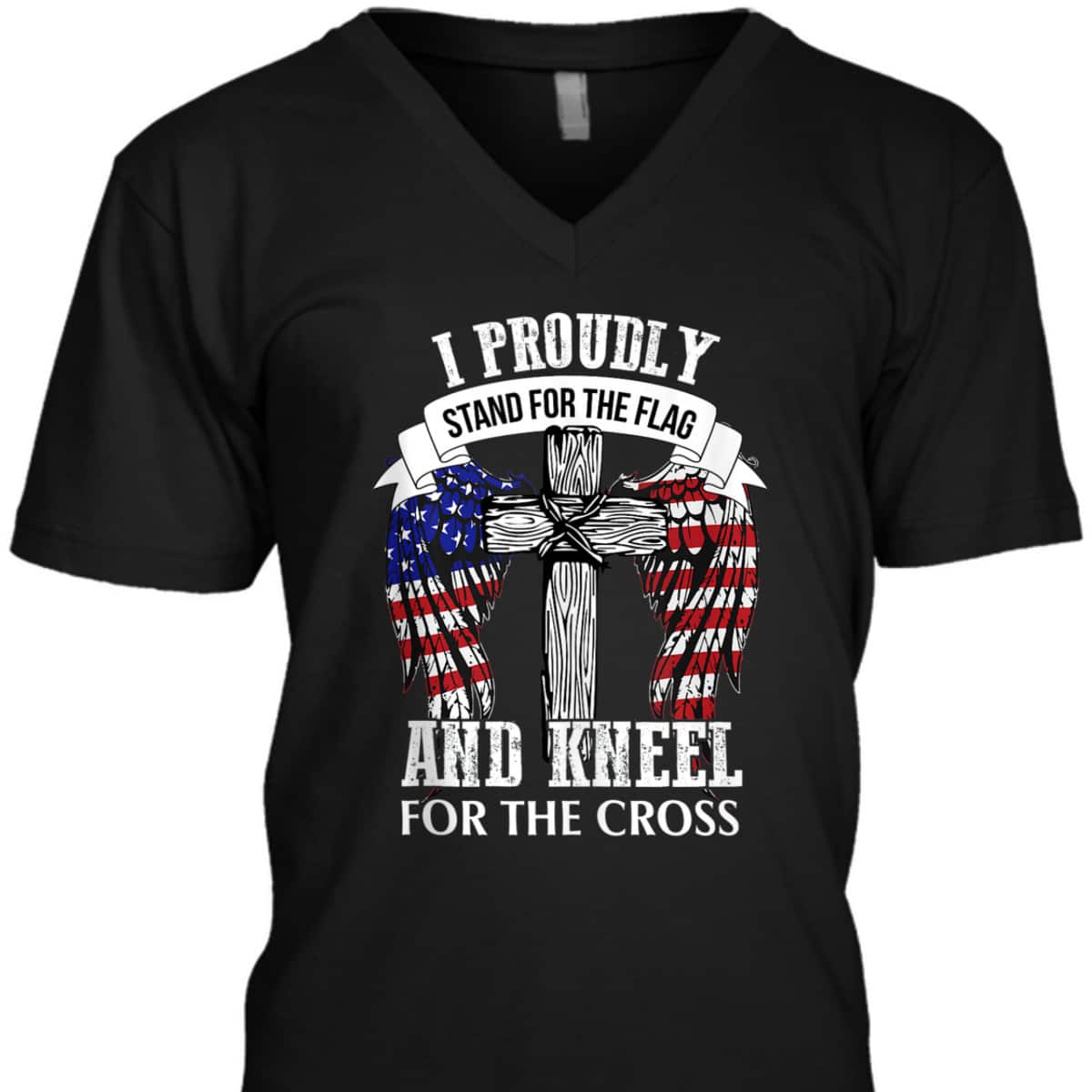 US America Patriotic T-Shirt Stand For The Flag Kneel For The Cross US America Patriotic T-Shirt Stand For The Flag Kneel For The Cross