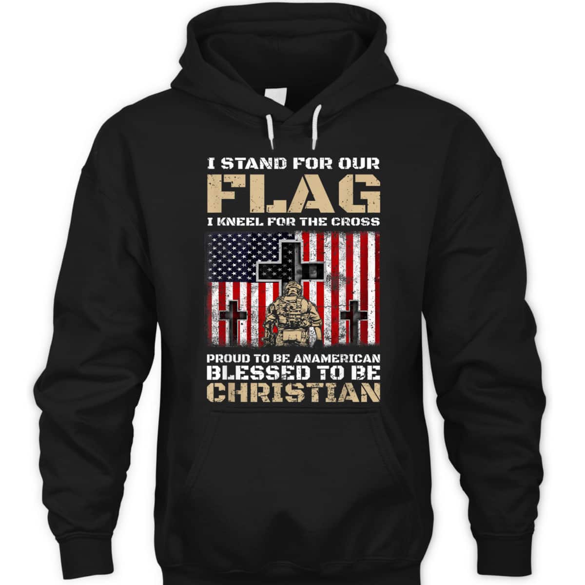 I Stand For The Flag Kneel For The Cross Blessed To Be Christian Memorial Day T-Shirt I Stand For The Flag Kneel For The Cross Blessed To Be Christian Memorial Day T-Shirt