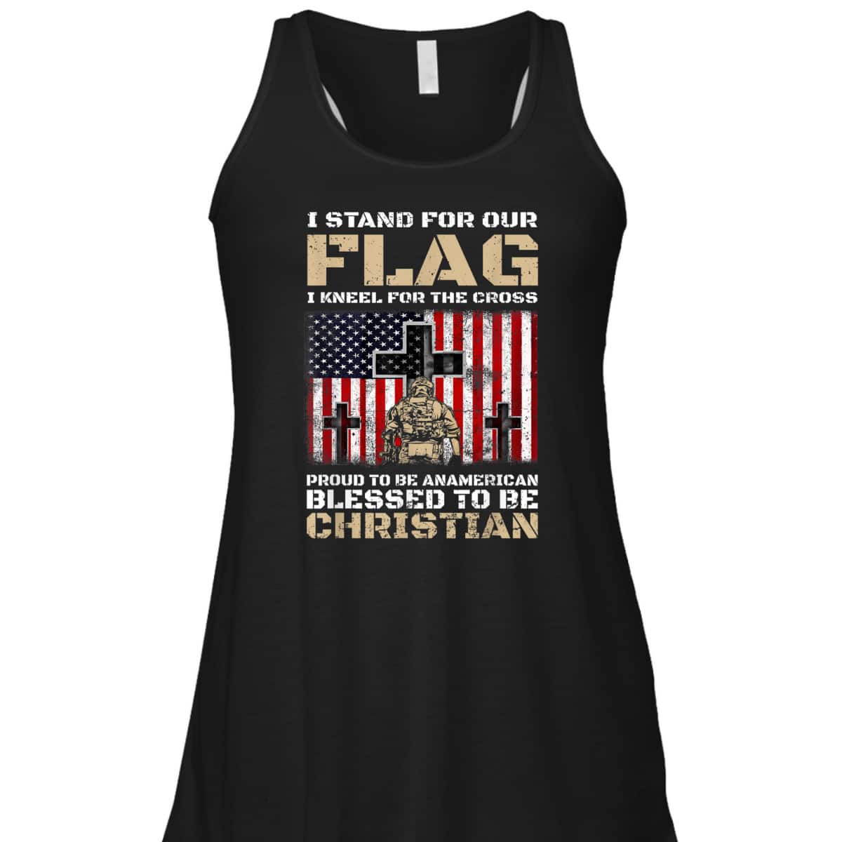 I Stand For The Flag Kneel For The Cross Blessed To Be Christian Memorial Day T-Shirt I Stand For The Flag Kneel For The Cross Blessed To Be Christian Memorial Day T-Shirt