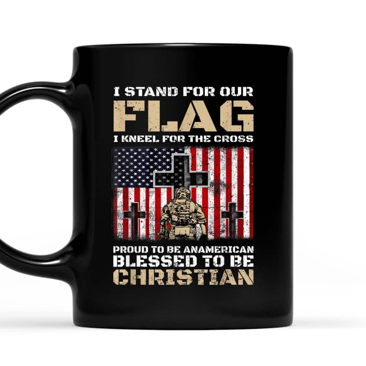 I Stand For The Flag Kneel For The Cross Blessed To Be Christian Memorial Day T-Shirt I Stand For The Flag Kneel For The Cross Blessed To Be Christian Memorial Day T-Shirt