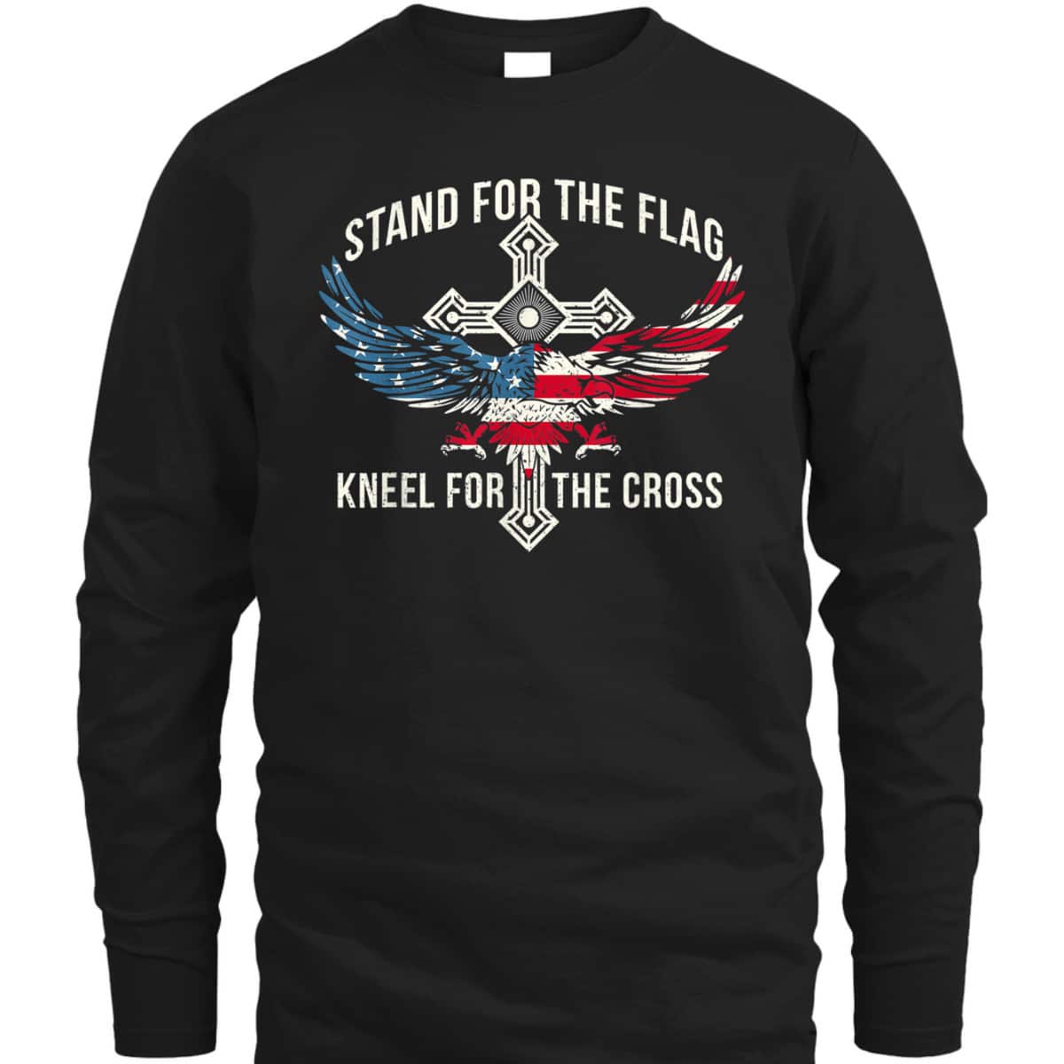 Stand For The Flag Kneel For The Cross Eagle T-Shirt USA American Flag Stand For The Flag Kneel For The Cross Eagle T-Shirt USA American Flag