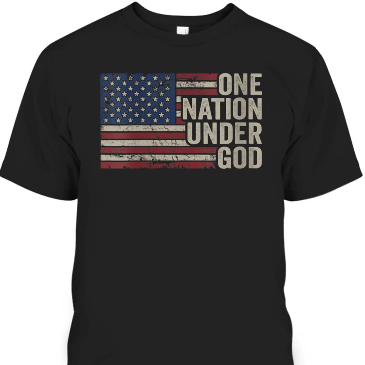 4th Of July T-Shirt One Nation Under God USA Vintage American Flag 4th Of July T-Shirt One Nation Under God USA Vintage American Flag