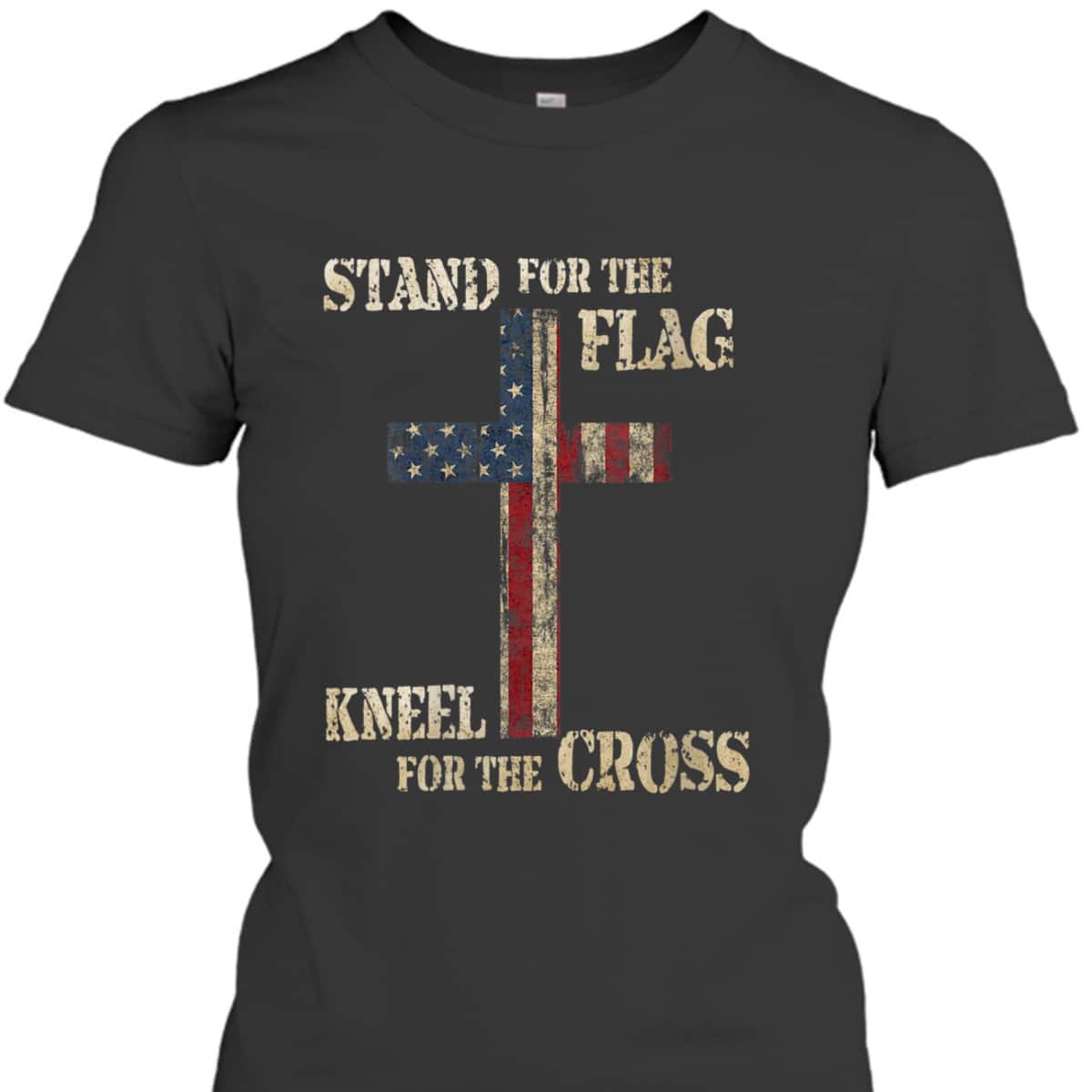 Stand For The Flag Kneel For The Cross Faith T-Shirt American Patriotic Stand For The Flag Kneel For The Cross Faith T-Shirt American Patriotic