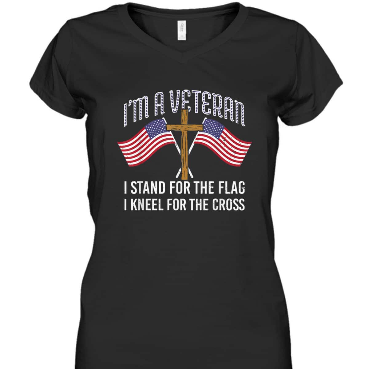American Patriot T-Shirt I'm A Veteran Stand For The Flag Kneel For The Cross American Patriot T-Shirt I'm A Veteran Stand For The Flag Kneel For The Cross