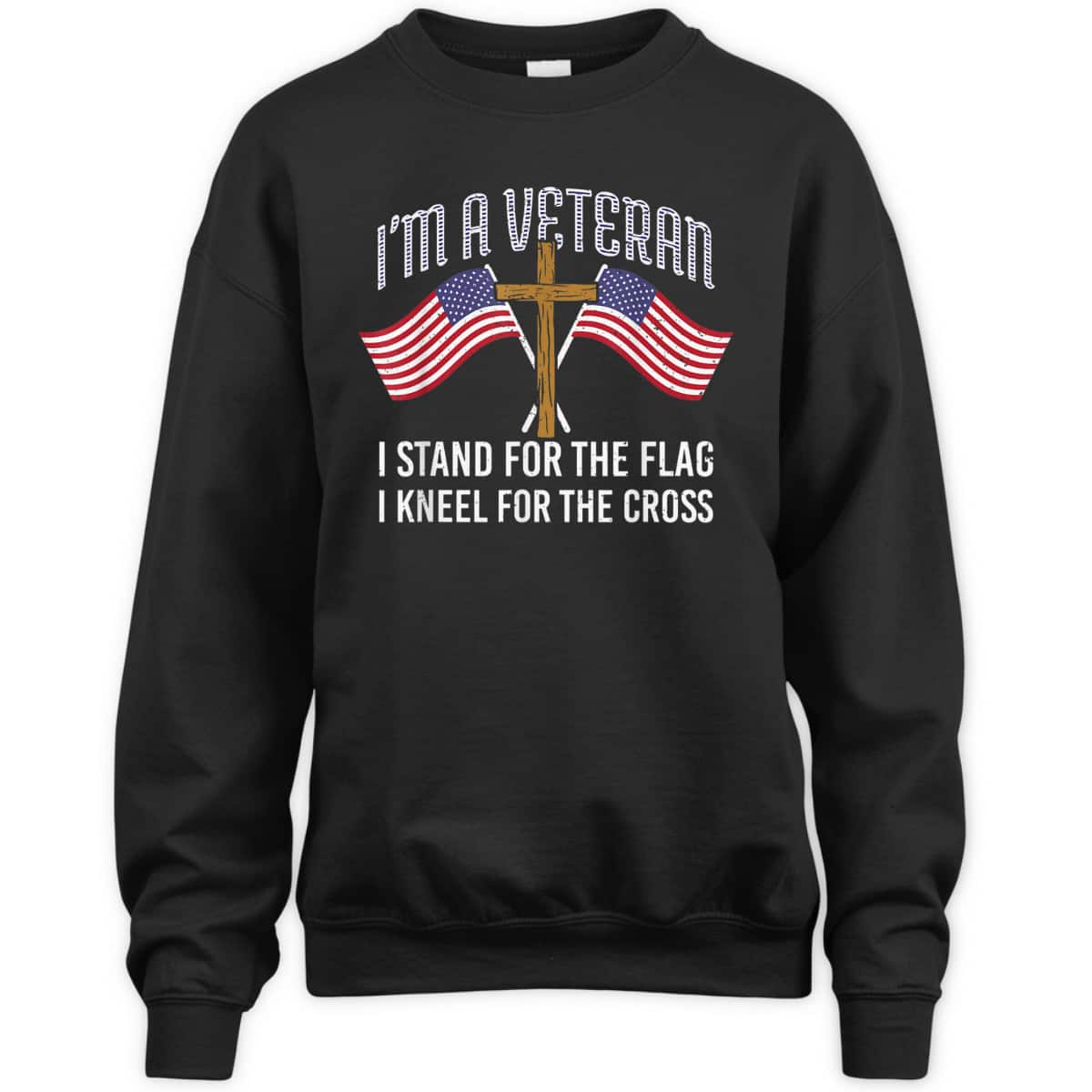 American Patriot T-Shirt I'm A Veteran Stand For The Flag Kneel For The Cross American Patriot T-Shirt I'm A Veteran Stand For The Flag Kneel For The Cross
