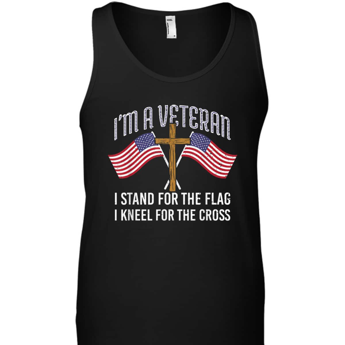 American Patriot T-Shirt I'm A Veteran Stand For The Flag Kneel For The Cross American Patriot T-Shirt I'm A Veteran Stand For The Flag Kneel For The Cross