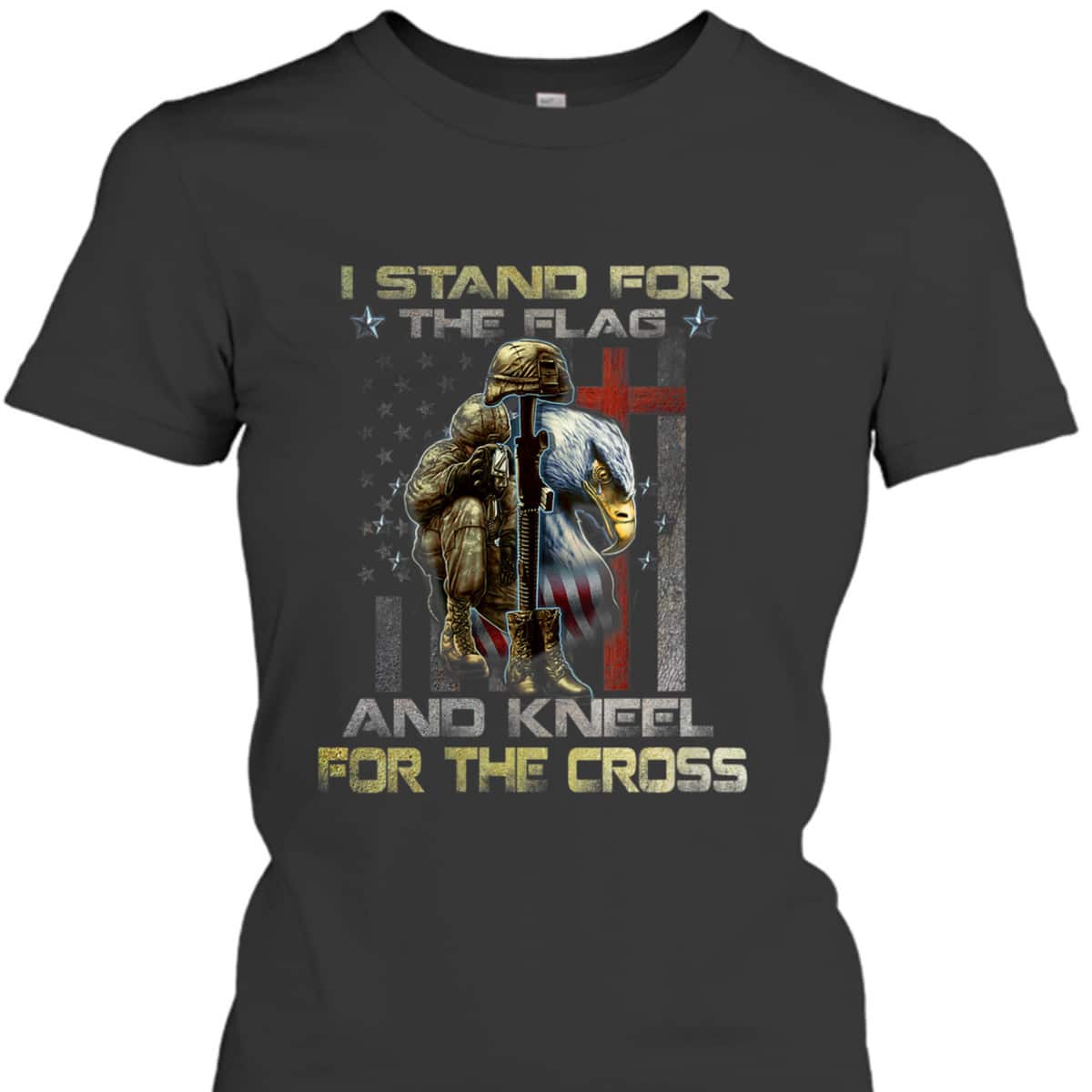 I Stand For The Flag Kneel For The Cross US Flag And Eagle T-Shirt Veteran's Day Gift I Stand For The Flag Kneel For The Cross US Flag And Eagle T-Shirt Veteran's Day Gift