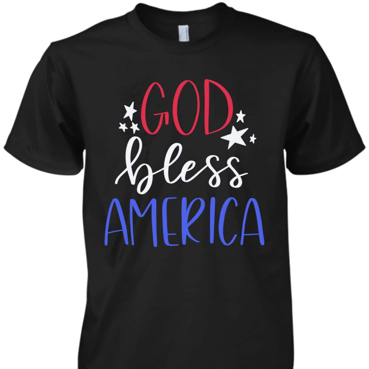 US American Patriot God Bless America T-Shirt Independence Day 4th Of July Gift US American Patriot God Bless America T-Shirt Independence Day 4th Of July Gift