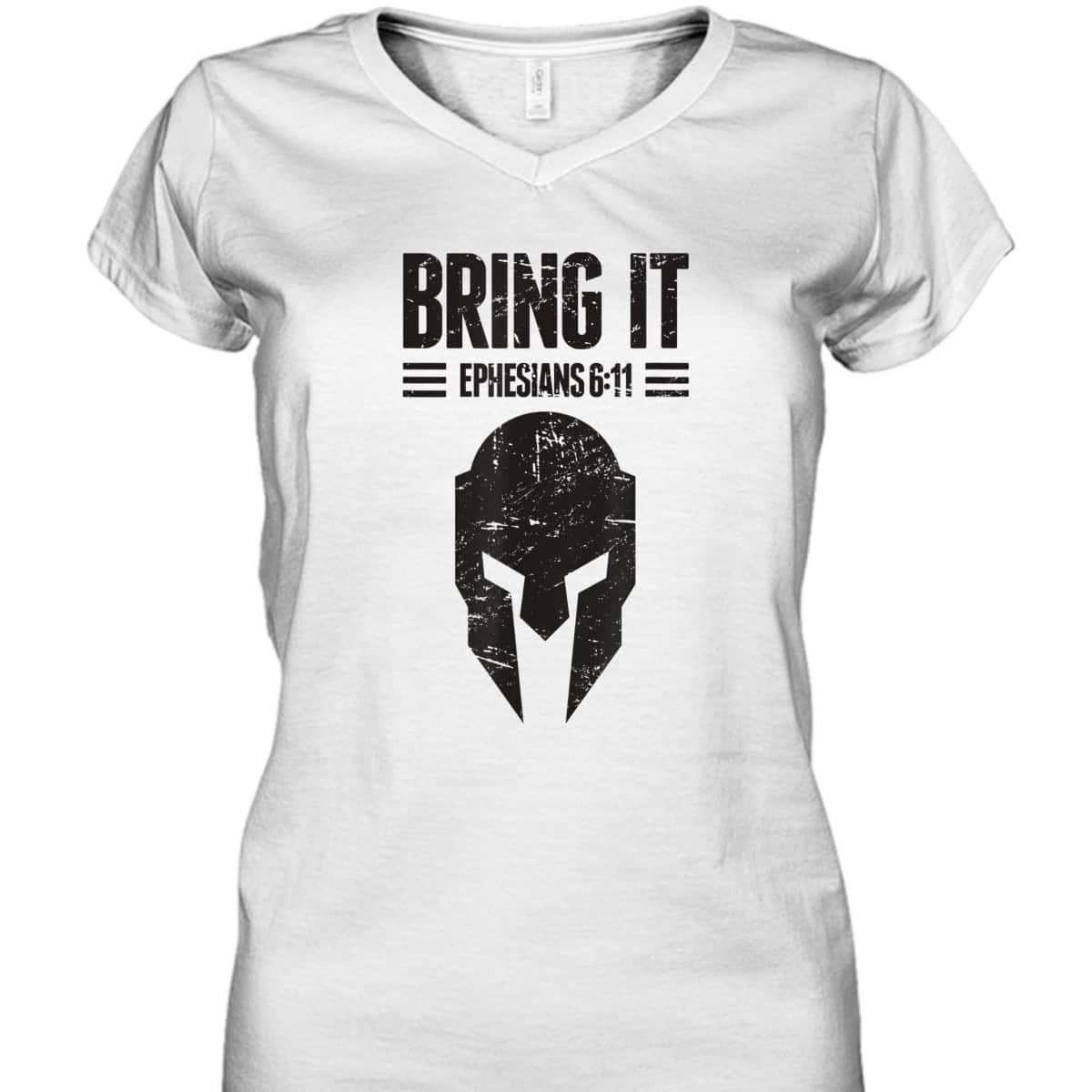 Armor Of God T-Shirt Ephesians 6:11 Bring It Christianity Gift Armor Of God T-Shirt Ephesians 6:11 Bring It Christianity Gift