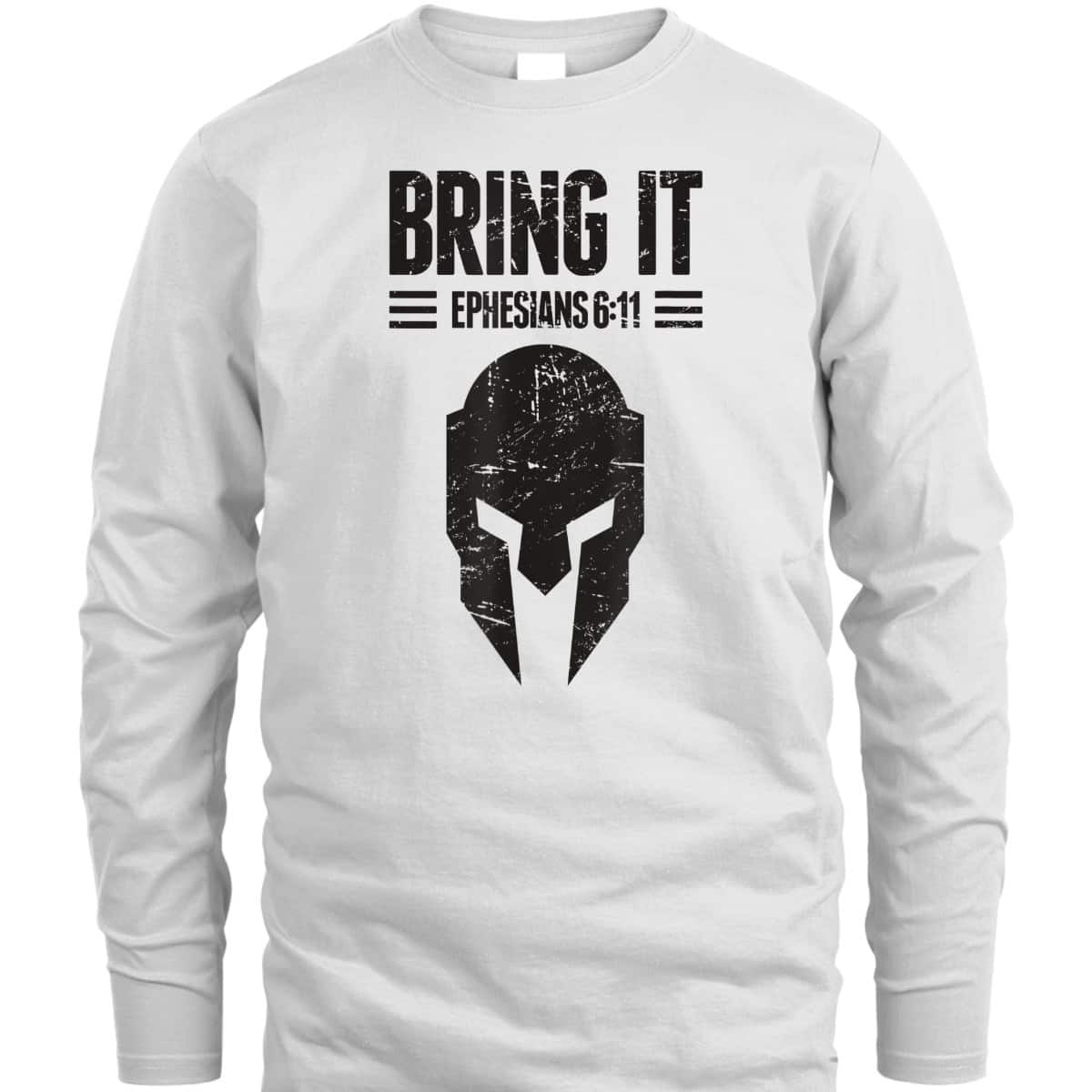 Armor Of God T-Shirt Ephesians 6:11 Bring It Christianity Gift Armor Of God T-Shirt Ephesians 6:11 Bring It Christianity Gift