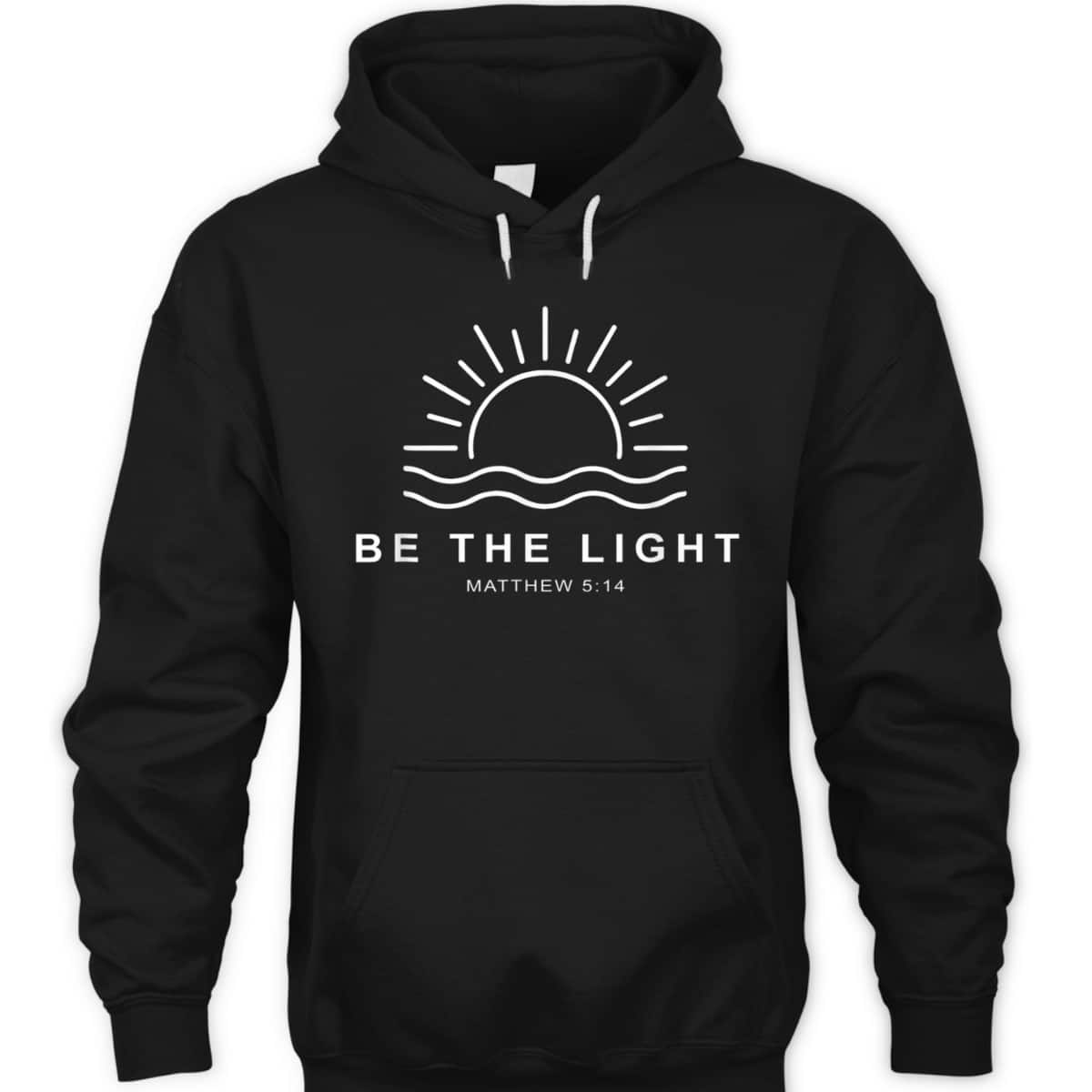 Be The Light T-Shirt Faith Religious Jesus Christian Gift