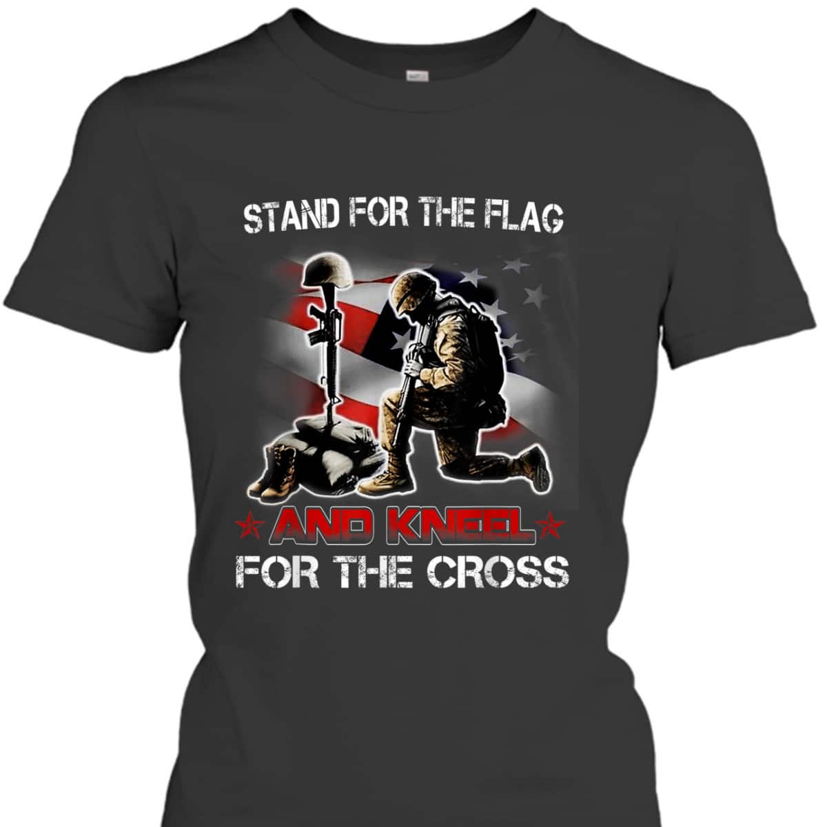 I Stand For The Flag I Kneel At The Cross T-Shirt Veterans Day Independence Day Gift I Stand For The Flag I Kneel At The Cross T-Shirt Veterans Day Independence Day Gift