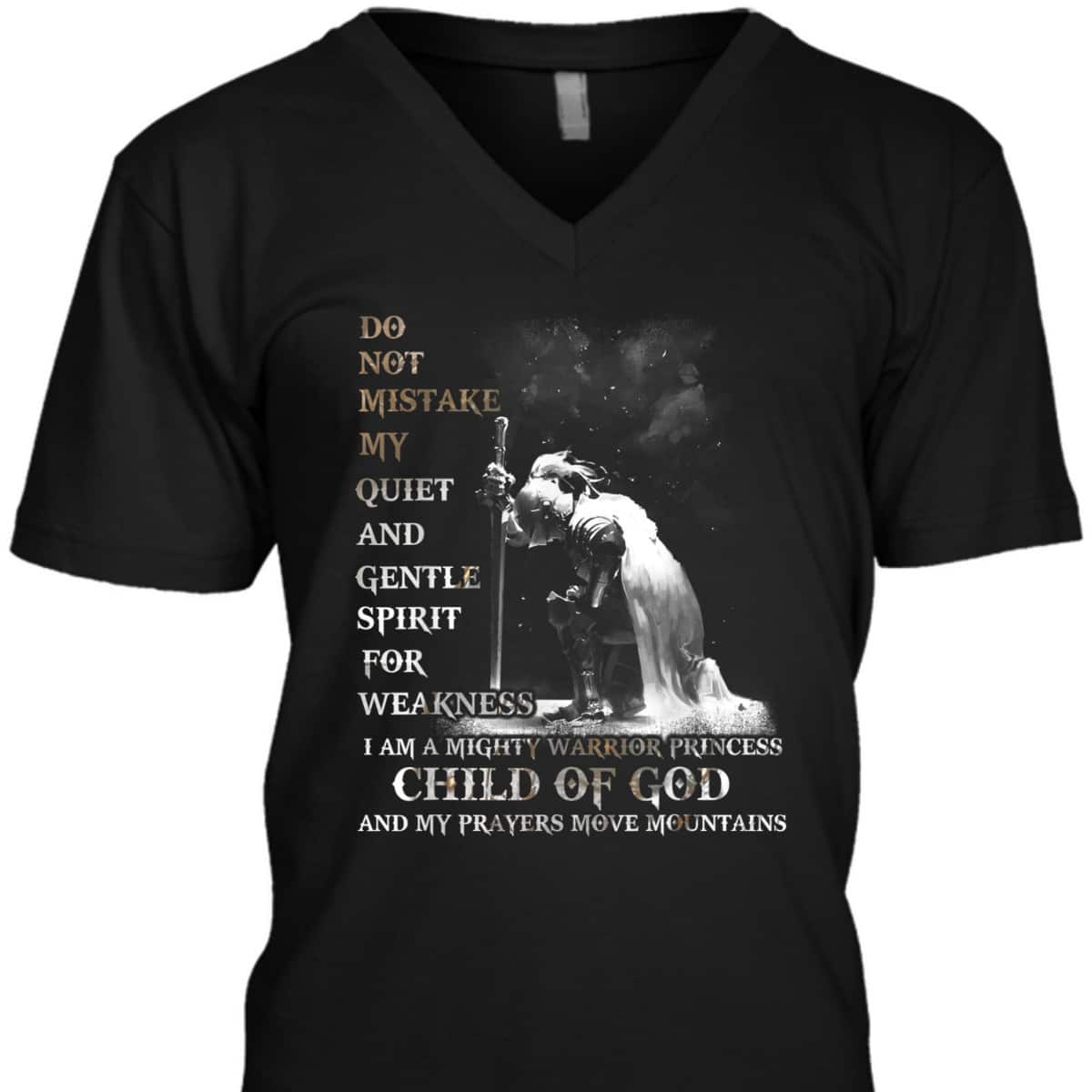 Armor Of God T-Shirt I Am A Child Of God A Warrior Of Christ And My Prayers Move Mountains