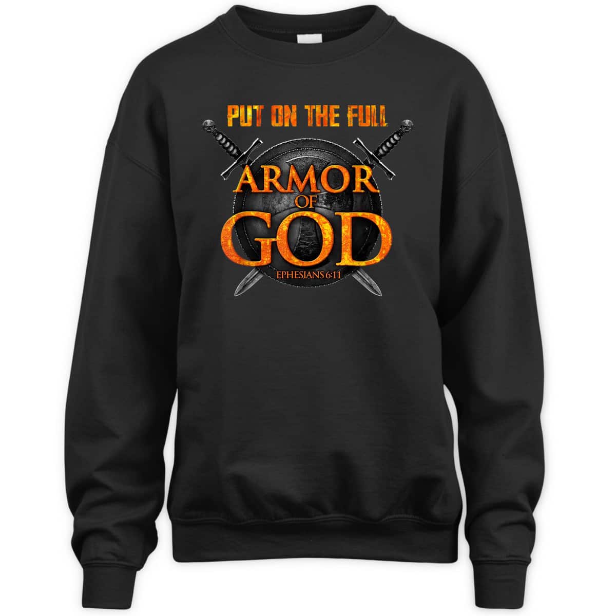 Put On The Full Armor Of God T-Shirt Ephesians 6:11 