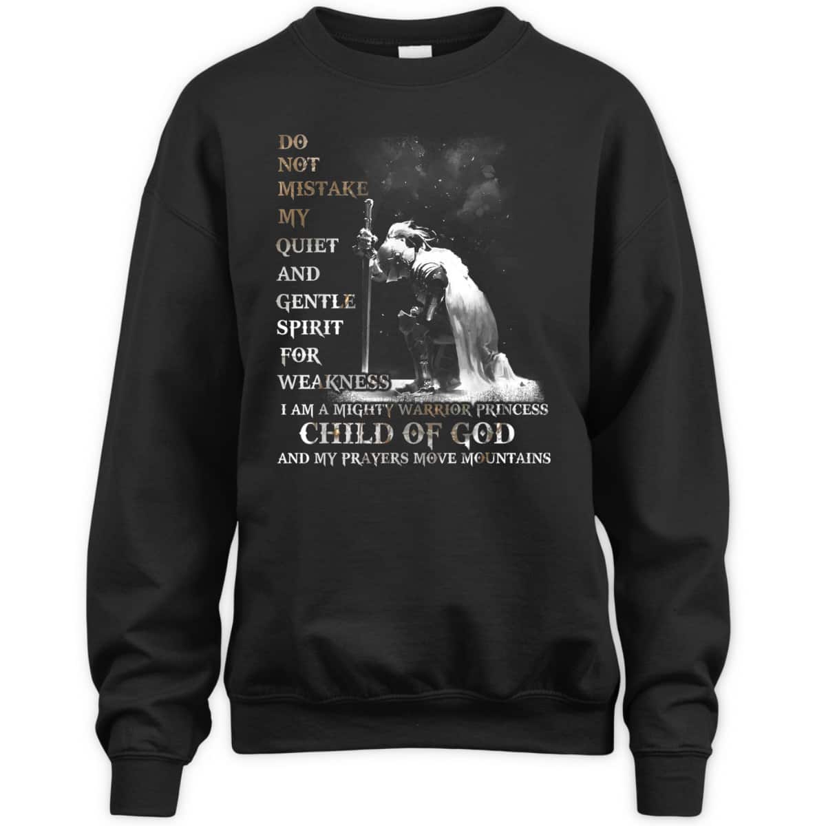 Armor Of God T-Shirt I Am A Child Of God A Warrior Of Christ And My Prayers Move Mountains Armor Of God T-Shirt I Am A Child Of God A Warrior Of Christ And My Prayers Move Mountains