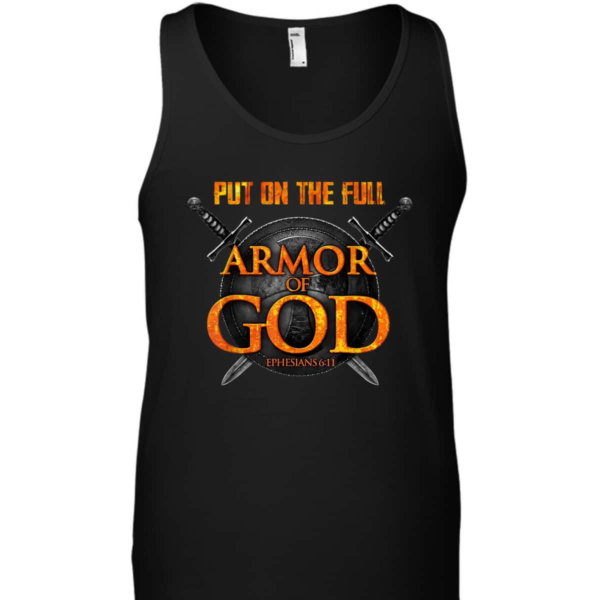 Put On The Full Armor Of God T-Shirt Ephesians 6:11 Put On The Full Armor Of God T-Shirt Ephesians 6:11