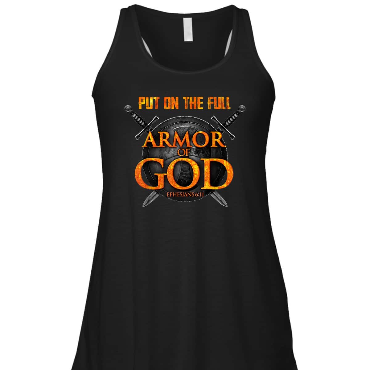Put On The Full Armor Of God T-Shirt Ephesians 6:11 Put On The Full Armor Of God T-Shirt Ephesians 6:11