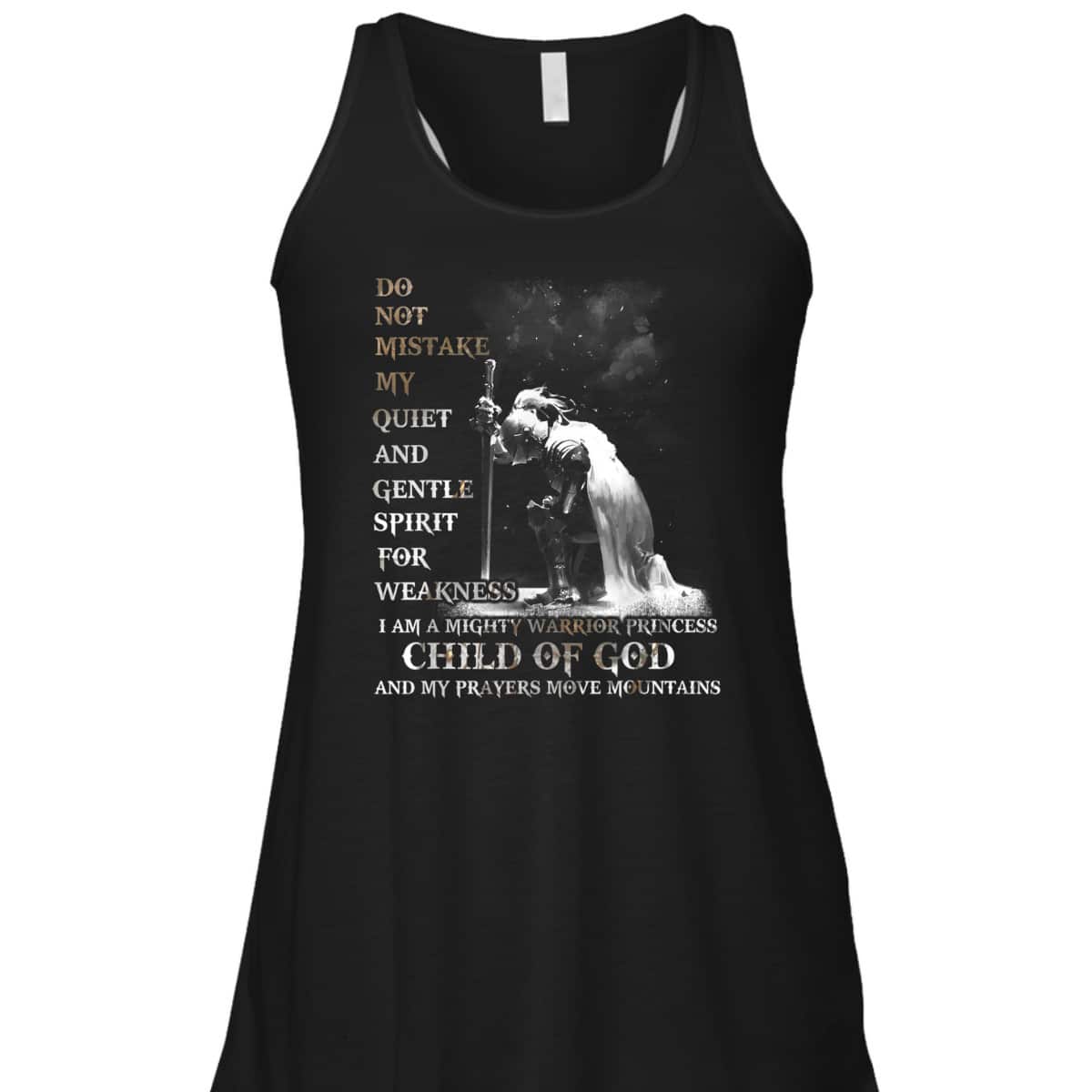 Armor Of God T-Shirt I Am A Child Of God A Warrior Of Christ And My Prayers Move Mountains Armor Of God T-Shirt I Am A Child Of God A Warrior Of Christ And My Prayers Move Mountains