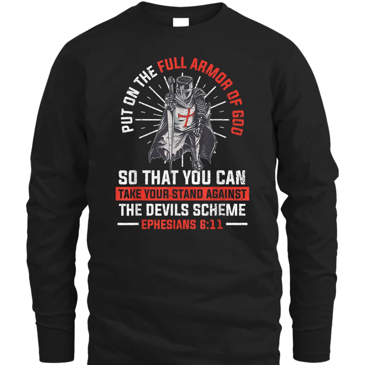 Put On The Full Armor Of God T-Shirt Religion Christian Worshiper Put On The Full Armor Of God T-Shirt Religion Christian Worshiper