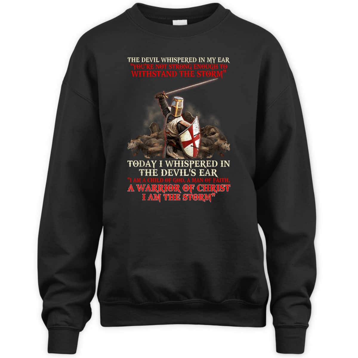 I Am A Child Of God T-Shirt A Warrior Of Christ I Am The Storm I Am A Child Of God T-Shirt A Warrior Of Christ I Am The Storm