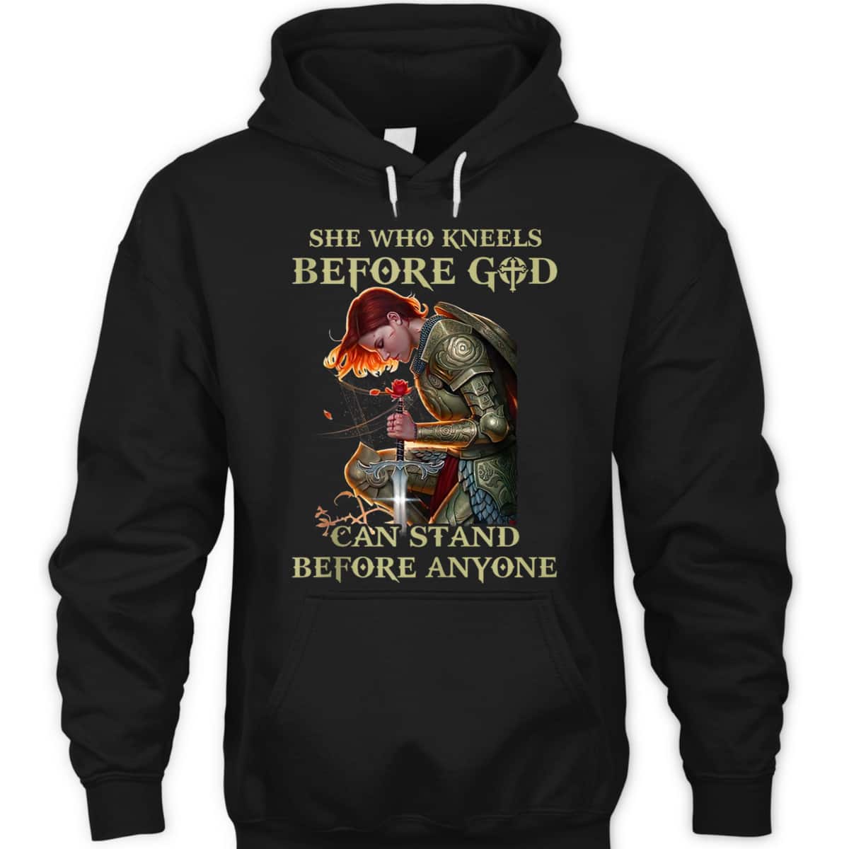 Armor Of God She Who Kneels Before God T-Shirt Can Stands Before Anyones Armor Of God She Who Kneels Before God T-Shirt Can Stands Before Anyones