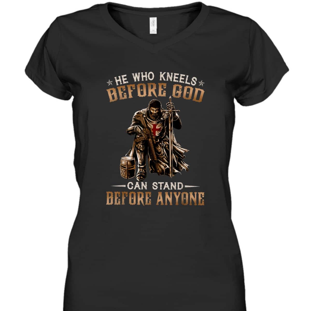 Knight Templar Armor Of God T-Shirt He Who Kneels Before God Can Stand Before Anyone Knight Templar Armor Of God T-Shirt He Who Kneels Before God Can Stand Before Anyone