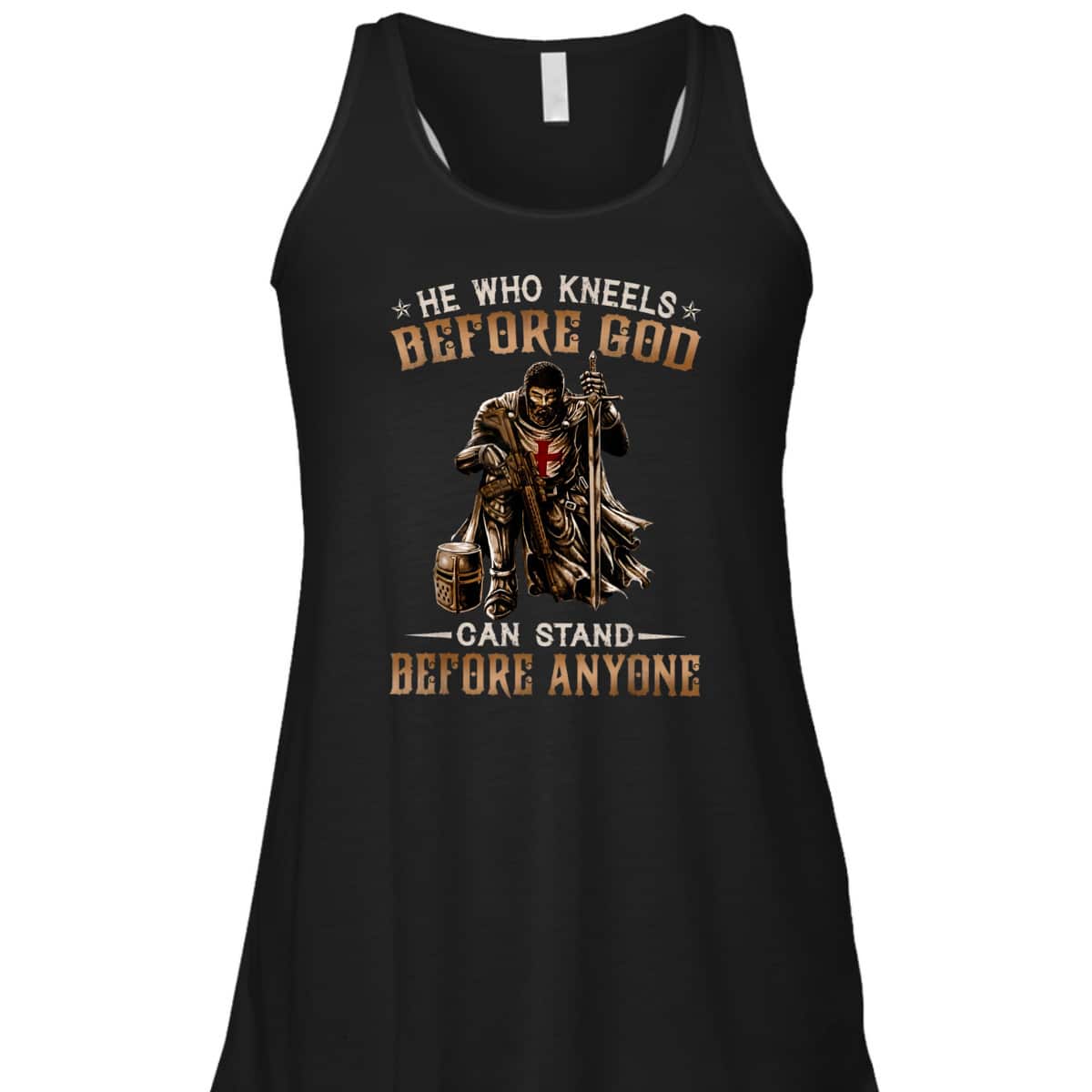 Knight Templar Armor Of God T-Shirt He Who Kneels Before God Can Stand Before Anyone Knight Templar Armor Of God T-Shirt He Who Kneels Before God Can Stand Before Anyone