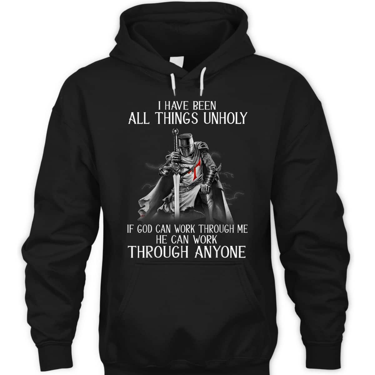 Knight Templar Armor Of God T-Shirt Can Work Through Me He Can Work Through Anyone Knight Templar Armor Of God T-Shirt Can Work Through Me He Can Work Through Anyone