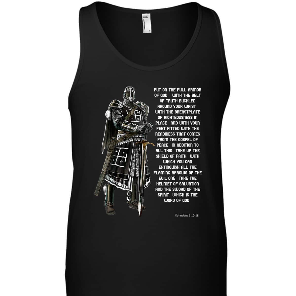 Put On The Full Armor Of God T-Shirt With The Belt Of Truth Knight Templar Put On The Full Armor Of God T-Shirt With The Belt Of Truth Knight Templar